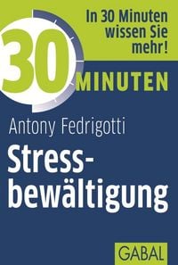 Produktbild: 30 Minuten Stressbew&auml;ltigung