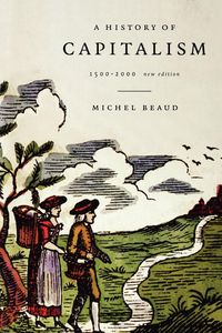 Produktbild: A History of Capitalism, 1500-2000