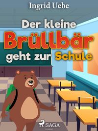 Produktbild: Der kleine Br&uuml;llb&auml;r geht zur Schule