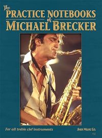 Produktbild: The Practice Notebooks of Michael Brecker