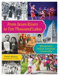 Produktbild: From Seven Rivers to Ten Thousand Lakes: Minnesota's Indian American Community