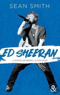 Produktbild: Ed Sheeran : l'homme derri&egrave;re la pop-star