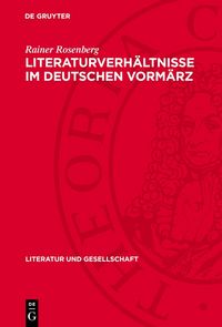 Produktbild: Literaturverh&auml;ltnisse im deutschen Vorm&auml;rz