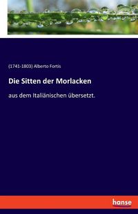 Produktbild: Die Sitten der Morlacken