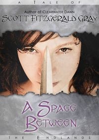 Produktbild: A Space Between (Tales of the Endlands, #1)