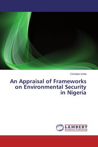 Produktbild: An Appraisal of Frameworks on Environmental Security in Nigeria