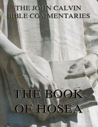 Produktbild: John Calvin's Commentaries On The Book Of Hosea