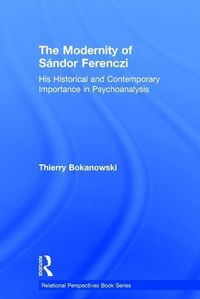 Produktbild: Bokanowski, T: The Modernity of Sandor Ferenczi