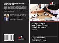 Produktbild: Fisiopatologia dell'ipertensione: cronica e acuta