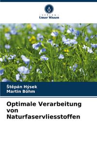 Produktbild: Optimale Verarbeitung von Naturfaservliesstoffen