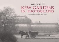 Produktbild: The Story of Kew Gardens in Photographs