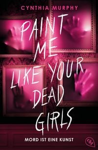 Produktbild: Paint Me Like Your Dead Girls