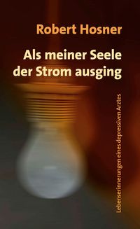 Produktbild: Als meiner Seele der Strom ausging