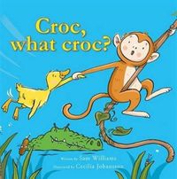 Produktbild: Williams, S: Croc? What Croc?