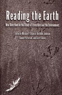 Produktbild: Reading the Earth: New Directions in the Study of Literature and the Environment