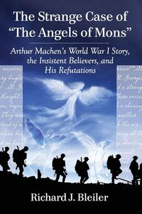 Produktbild: The Strange Case of "The Angels of Mons"