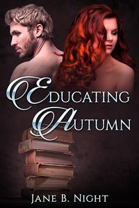 Produktbild: Educating Autumn (After the Explosion, #2)