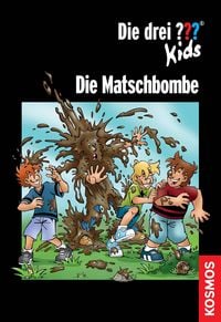 Produktbild: Die drei ??? Kids, Die Matschbombe (drei Fragezeichen Kids)