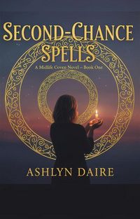 Produktbild: Second-Chance Spells (The Midlife Coven Series, #1)