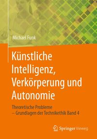 Produktbild: K&uuml;nstliche Intelligenz, Verk&ouml;rperung und Autonomie