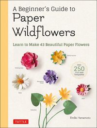 Produktbild: Beginner's Guide to Paper Wildflowers