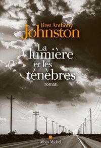 Produktbild: La lumi&egrave;re et les t&eacute;n&egrave;bres