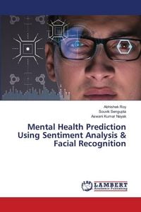 Produktbild: Mental Health Prediction Using Sentiment Analysis & Facial Recognition