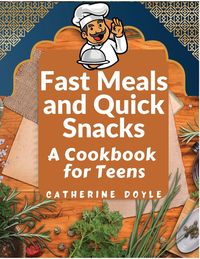 Produktbild: Fast Meals and Quick Snacks