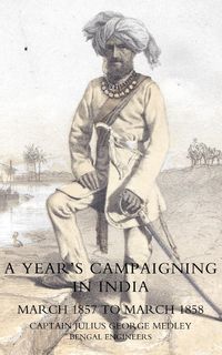 Produktbild: Yearos Campaigning in India from March 1857 to March 1858