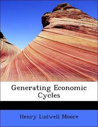 Produktbild: Moore, H: Generating Economic Cycles