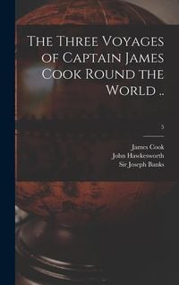 Produktbild: The Three Voyages of Captain James Cook Round the World ..; 5