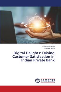 Produktbild: Digital Delights: Driving Customer Satisfaction in Indian Private Bank