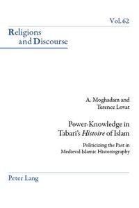Produktbild: Power-Knowledge in Tabari's &laquo;Histoire&raquo; of Islam