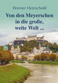 Produktbild: Von den Meyerschen in die gro&szlig;e, weite Welt ...