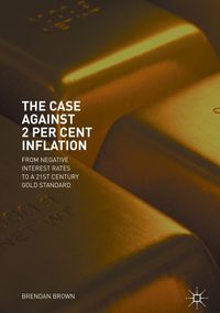 Produktbild: The Case Against 2 Per Cent Inflation