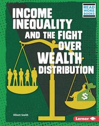 Produktbild: Income Inequality and the Fight Over Wealth Distribution