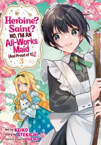 Produktbild: Heroine? Saint? No, I'm an All-Works Maid (and Proud of It)! (Manga) Vol. 3