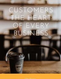 Produktbild: Customers, The Heart of Every Business