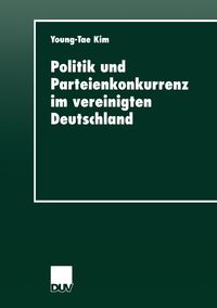 Produktbild: Politik und Parteienkonkurrenz im vereinigten Deutschland