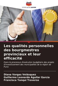 Produktbild: Les qualit&eacute;s personnelles des bourgmestres provinciaux et leur efficacit&eacute;
