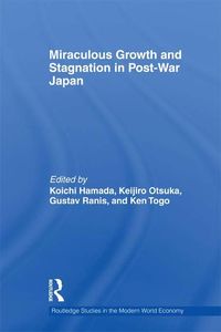 Produktbild: Miraculous Growth and Stagnation in Post-War Japan