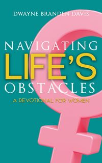 Produktbild: Navigating Life's Obstacles: A Devotional for Women