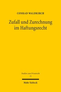 Produktbild: Zufall und Zurechnung im Haftungsrecht