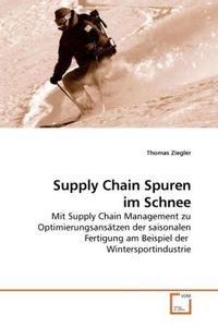 Bild vom Artikel Ziegler, T: Supply Chain Spuren im Schnee vom Autor Thomas Ziegler