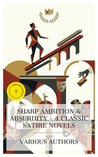 Produktbild: Sharp Ambition & Absurdity - 4 Classic Satire Novels