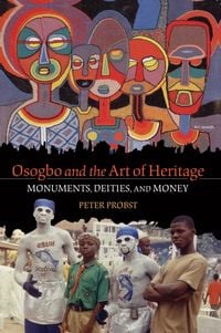 Produktbild: Probst, P: Osogbo and the Art of Heritage