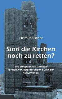 Produktbild: Sind die Kirchen noch zu retten?