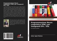 Produktbild: Programmazione Neuro Linguistica (PNL) per insegnanti EFL / ESL