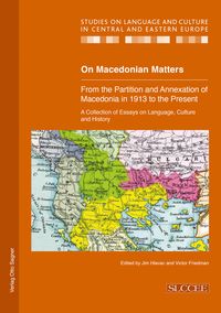 Produktbild: On Macedonian Matters: from the Partition and Annexation of Macedonia in 1913 to the Present