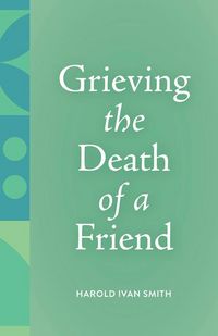 Produktbild: Grieving the Death of a Friend